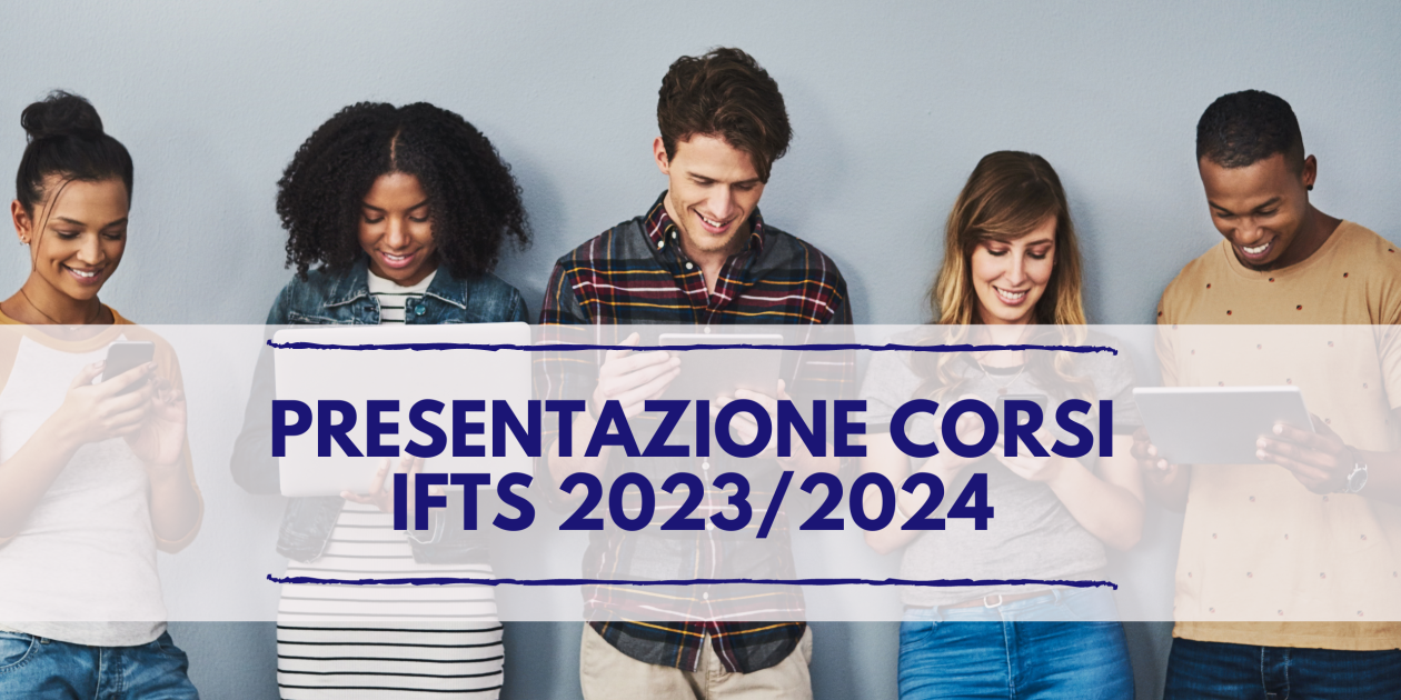 PRESENTAZIONE IFTS 2023/2024 12 luglio 2023 Siam1838